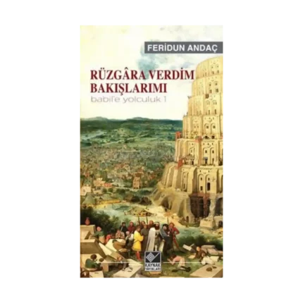 Rüzgara Verdim Bakışlarımı