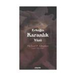 Erkeğin Karanlık Yüzü