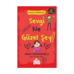 Sevgi Ne Güzel Şey!
