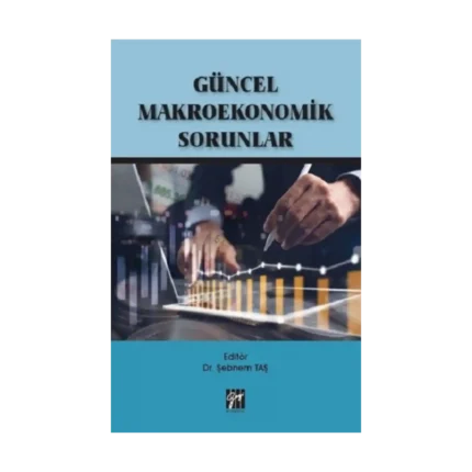 Güncel Makroekonomik Sorunlar