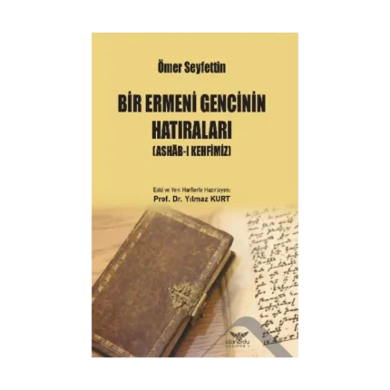 Bir Ermeni Gencinin Hatıraları : Ashab-I Kehfimiz