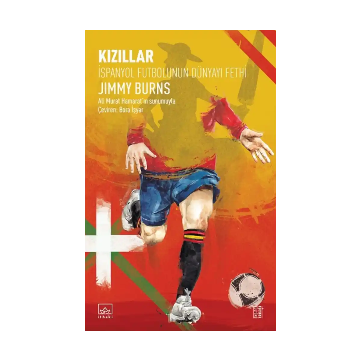 634ec-kizillar-ispanyol-futbolunun-dunyayi-fethi-1-1.webp Kızıllar - İspanyol Futbolunun Dünyayı Fethi - Görsel 1