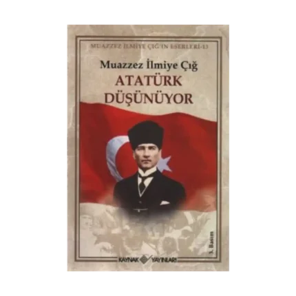 Atatürk Düşünüyor
