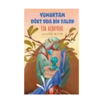 Yumurtam Dört Oda Bir Salon