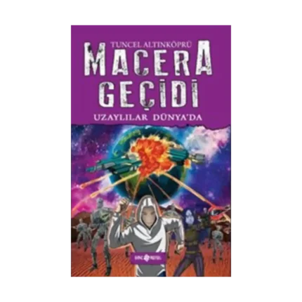 Macera Geçidi - Uzaylılar Dünya'da (Ciltli)