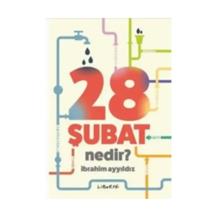 28 Şubat Nedir?