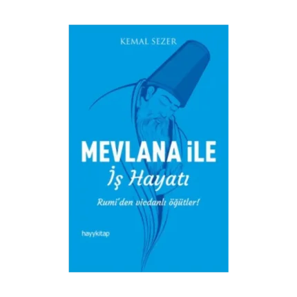 Mevlana ile İş Hayatı