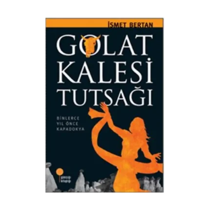 Golat Kalesi Tutsağı