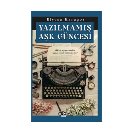 Yazılmamış Aşk Güncesi