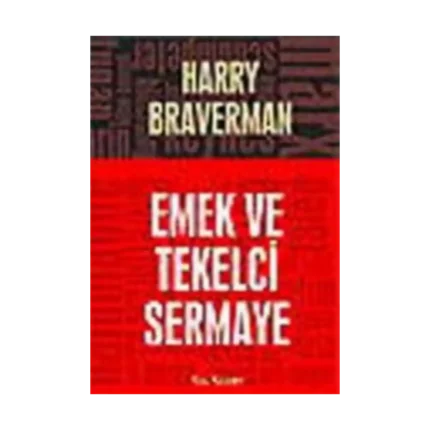 Emek ve Tekelci Sermaye