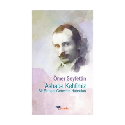 Ashab-ı Kehfimiz Bir Ermeni Gencinin Hatıraları