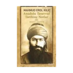 Anadolu Tasavvuf Tarihine Notlar II