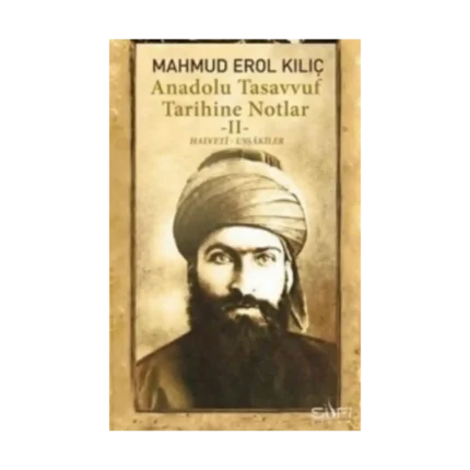Anadolu Tasavvuf Tarihine Notlar II