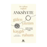 Anksiyete - Gülen Yüzüm Kaygılı Ruhum