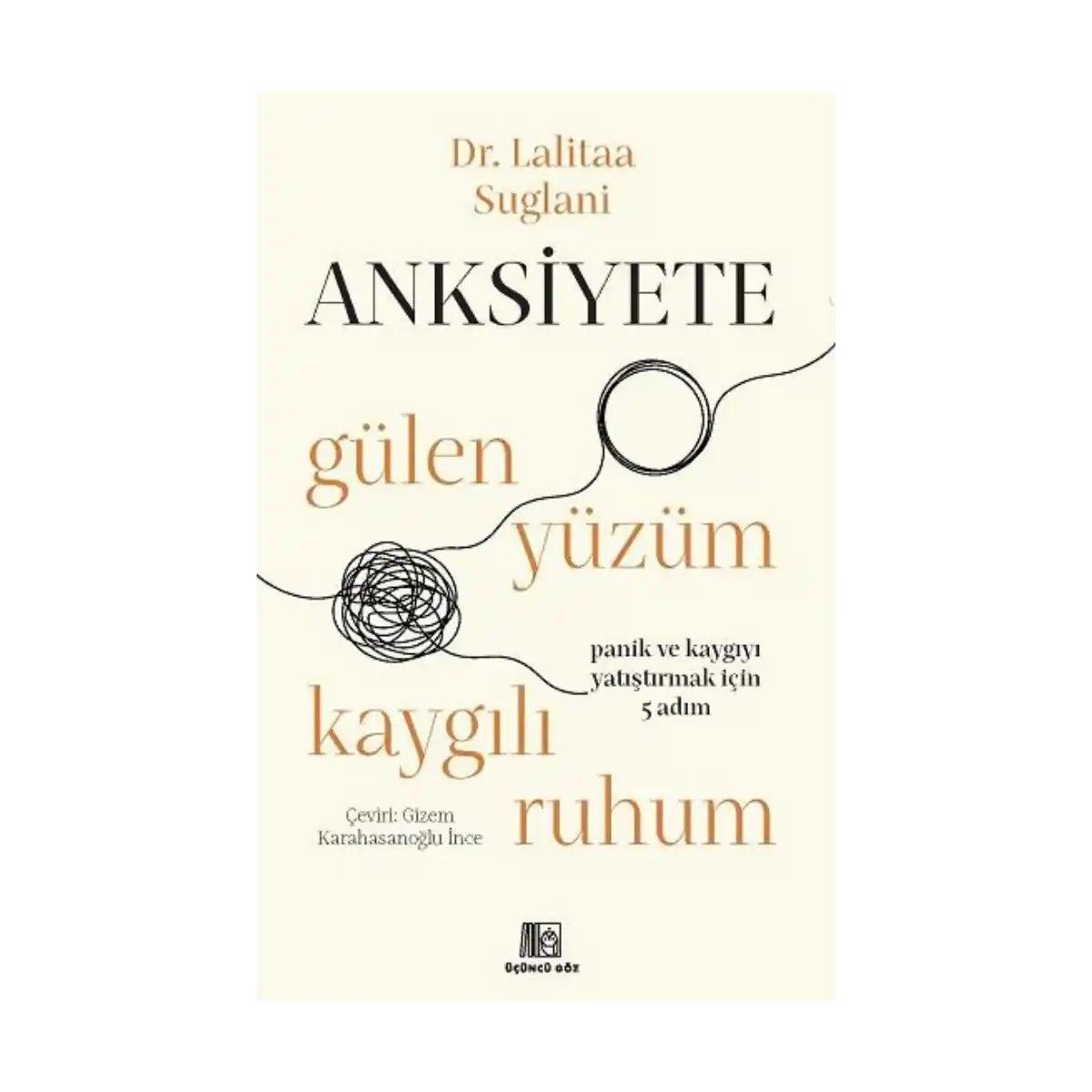 649a9-anksiyete-gulen-yuzum-kaygili-ruhum-1-1.webp Anksiyete - Gülen Yüzüm Kaygılı Ruhum - Görsel 1