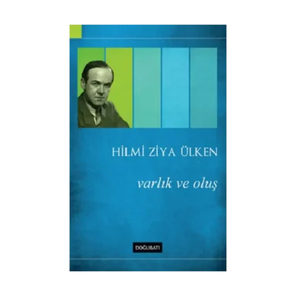 Varlık ve Oluş