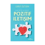 Kalbin Aynası Pozitif İletişim