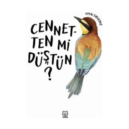 Cennetten mi Düştün?