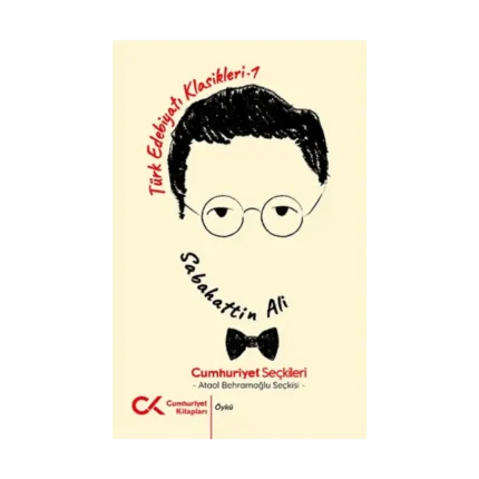Türk Edebiyatı Klasikleri 1 - Sabahattin Ali