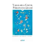 Vakalarla Çocuk Psikopatolojileri -2
