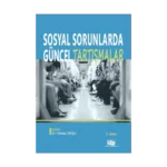 Sosyal Sorunlarda Güncel Tartışmalar