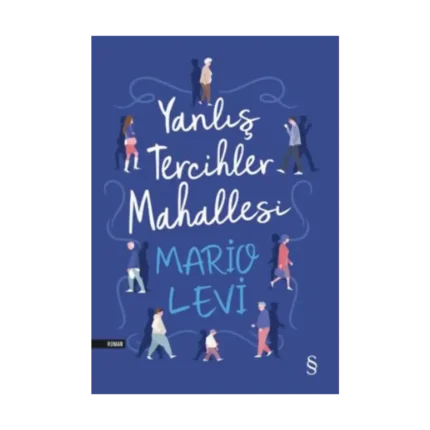 Yanlış Tercihler Mahallesi
