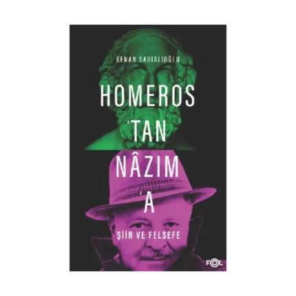 Homeros'tan Nazım'a Şiir ve Felsefe