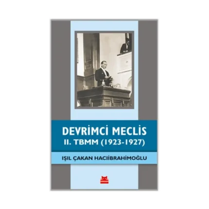 Devrimci Meclis – II. TBMM (1923-1927)
