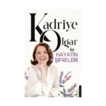 Kadriye Olgar ile Hayatın Şifreleri
