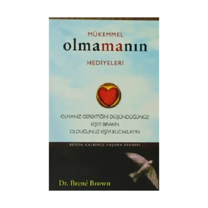 Mükemmel Olmamanın Hediyeleri