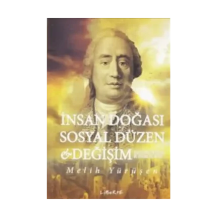 İnsan Doğası Sosyal Düzen ve Değişim