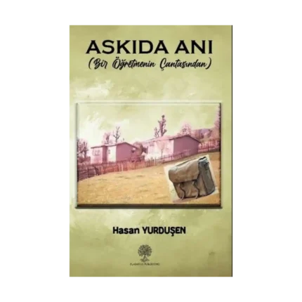 Askıda Anı - Bir Öğretmenin Çantasından