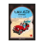 Kara Altın Diyarında - Tenten'in Maceraları 15