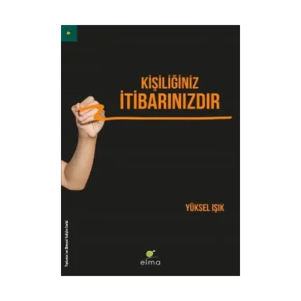 Kişiliğiniz İtibarınızdır