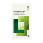 Kalkınma Sürecinde Çalışma Ekonomisi Üzerine Düşünceler