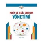 Kriz ve Acil Durum Yönetimi