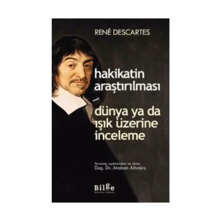 Hakikatin Araştırılması Dünya ya da Işık Üzerine İnceleme