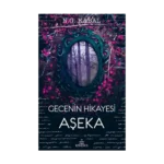 Gecenin Hikayesi - Aşeka