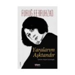 Yaralarım Aşktandır