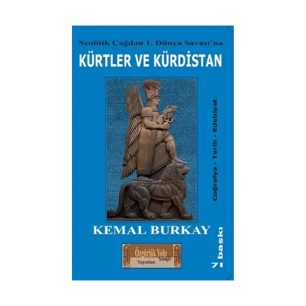 Neolitik Çağdan 1. Dünya Savaşı'na Kürtler Ve Kürdistan