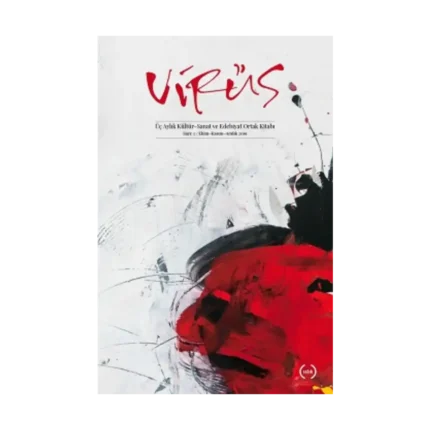 Virüs Üç Aylık Kültür Sanat ve Edebiyat Dergisi (Ortak Kitap)