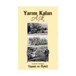 Yarım Kalan Aşk
