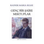 Genç Bir Şaire Mektuplar