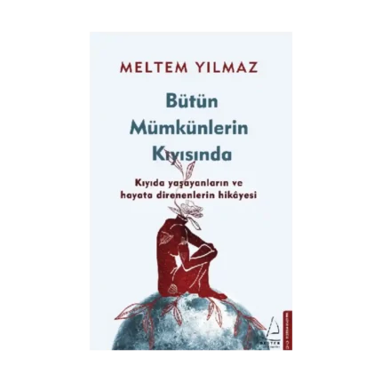 Bütün Mümkünlerin Kıyısında