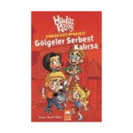 Haylaz Kuzey-Gölgeler Serbest Kalırsa(ciltli)