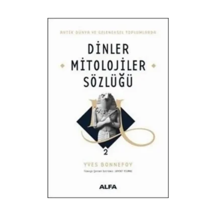 Dinler Mitolojiler Sözlüğü 2