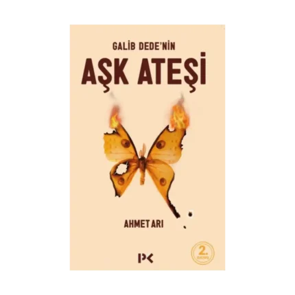 Galib Dede’nin Aşk Ateşi