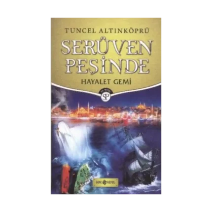 Serüven Peşinde 5 - Hayalet Gemi