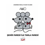 Şehir Faresi İle Tarla Faresi(Ciltli)