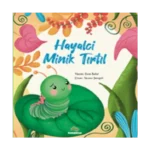 Hayalci Minik Tırtıl